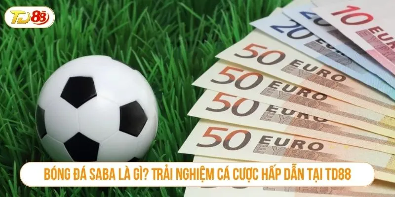 Bóng đá SABA là gì