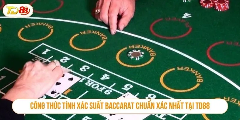 Công thức tính xác suất baccarat