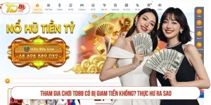 chơi TD88 có bị giam tiền khôn